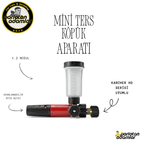 Parlatan Adamlar KARCHER HD Serisi Uyumlu Mini Ters Köpük Aparatı ( 100 ml hazneli - FOAM LANCE - 1.2 nozzul)