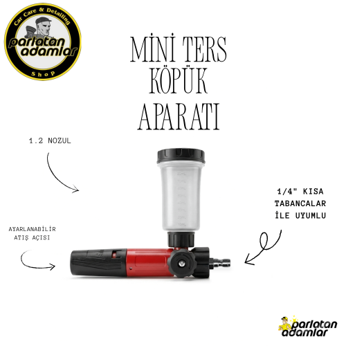 Parlatan Adamlar Mini Ters Köpük Aparatı ( 100 ml hazneli - FOAM LANCE - 1.2 nozzul)