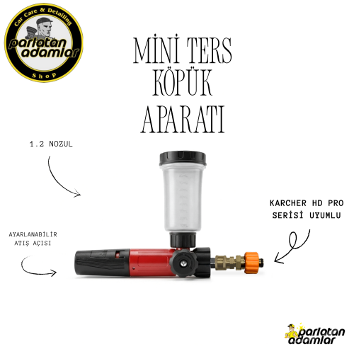 Parlatan Adamlar KARCHER HD Pro Serisi Uyumlu Mini Ters Köpük Aparatı ( 100 ml hazneli - FOAM LANCE - 1.2 nozzul)